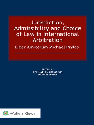cover image of Jurisdiction, Admissibility and Choice of Law in International Arbitration